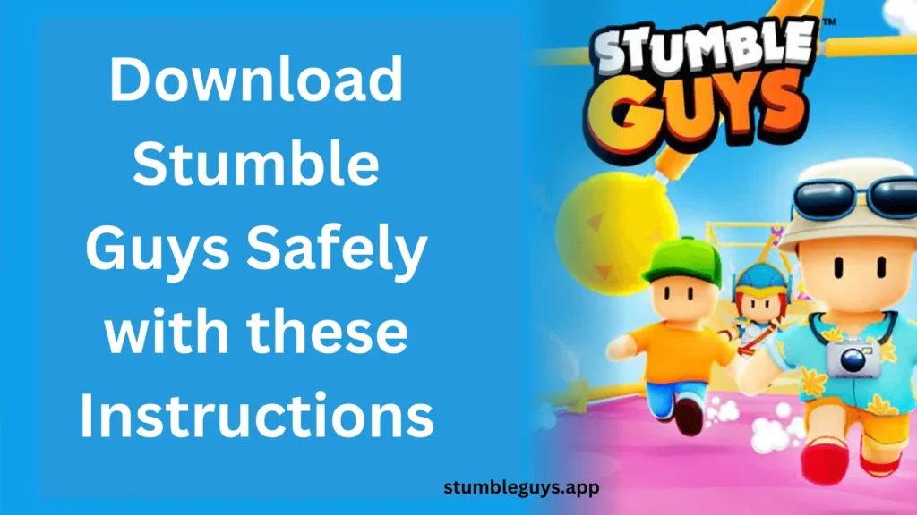 Download Stumble Guys Safely